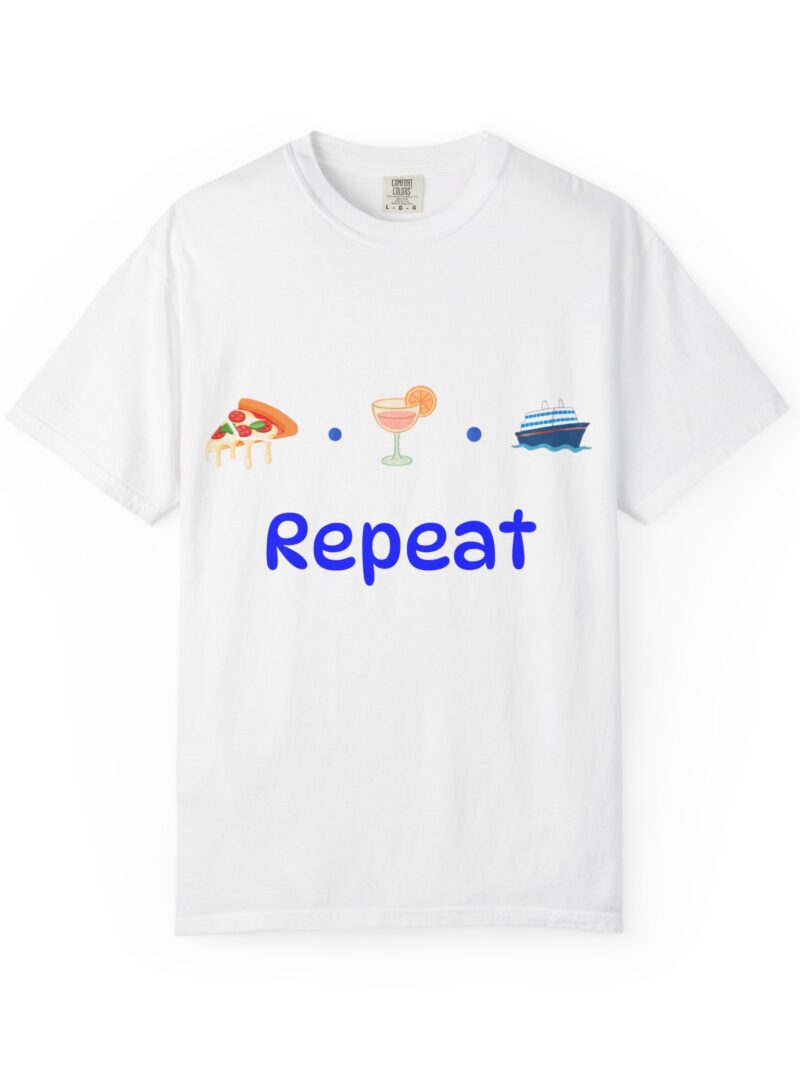 Repeat Pizza, Drinks & Cruise T-Shirt